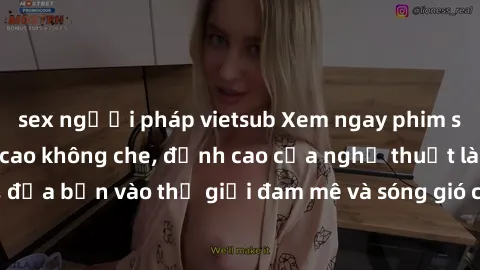 sex người pháp vietsub Xem ngay phim sex HD chất lượng cao không che, đỉnh cao của nghệ thuật làm tình, đưa bạn vào thế giới đam mê và sóng gió của tình yêu không giới hạn.