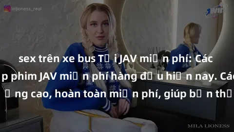 sex trên xe bus Tải JAV miễn phí: Các trang web cung cấp phim JAV miễn phí hàng đầu hiện nay. Các tác phẩm chất lượng cao, hoàn toàn miễn phí, giúp bạn thỏa mãn niềm đam mê mà không tốn kém.